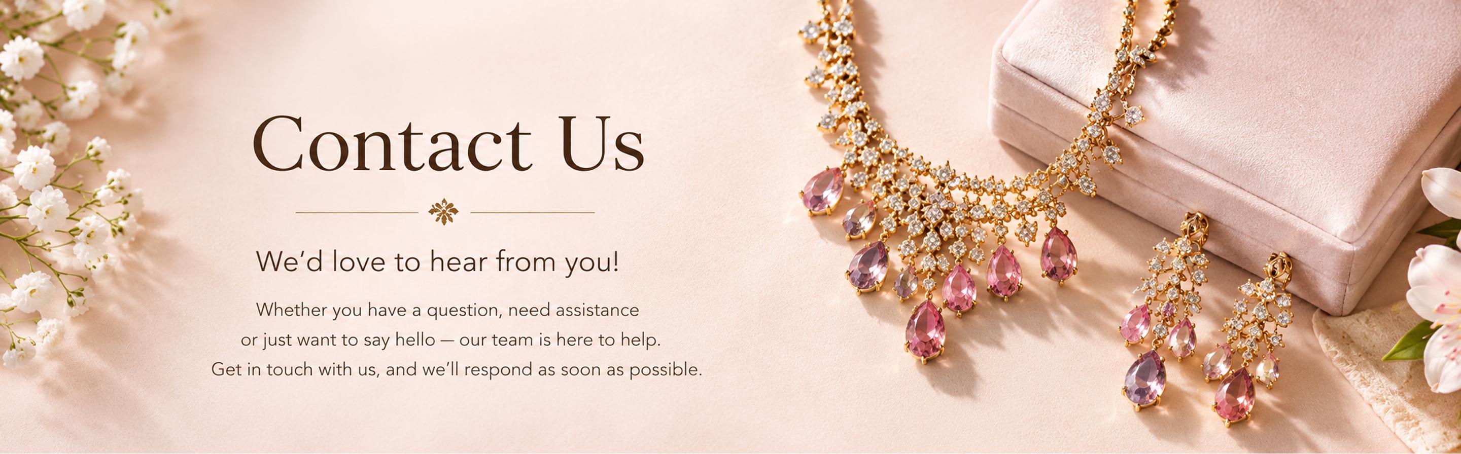 Contact Us — We'd love to hear from you! Whether you have a question, need assistance or just want to say hello, our team is here to help.